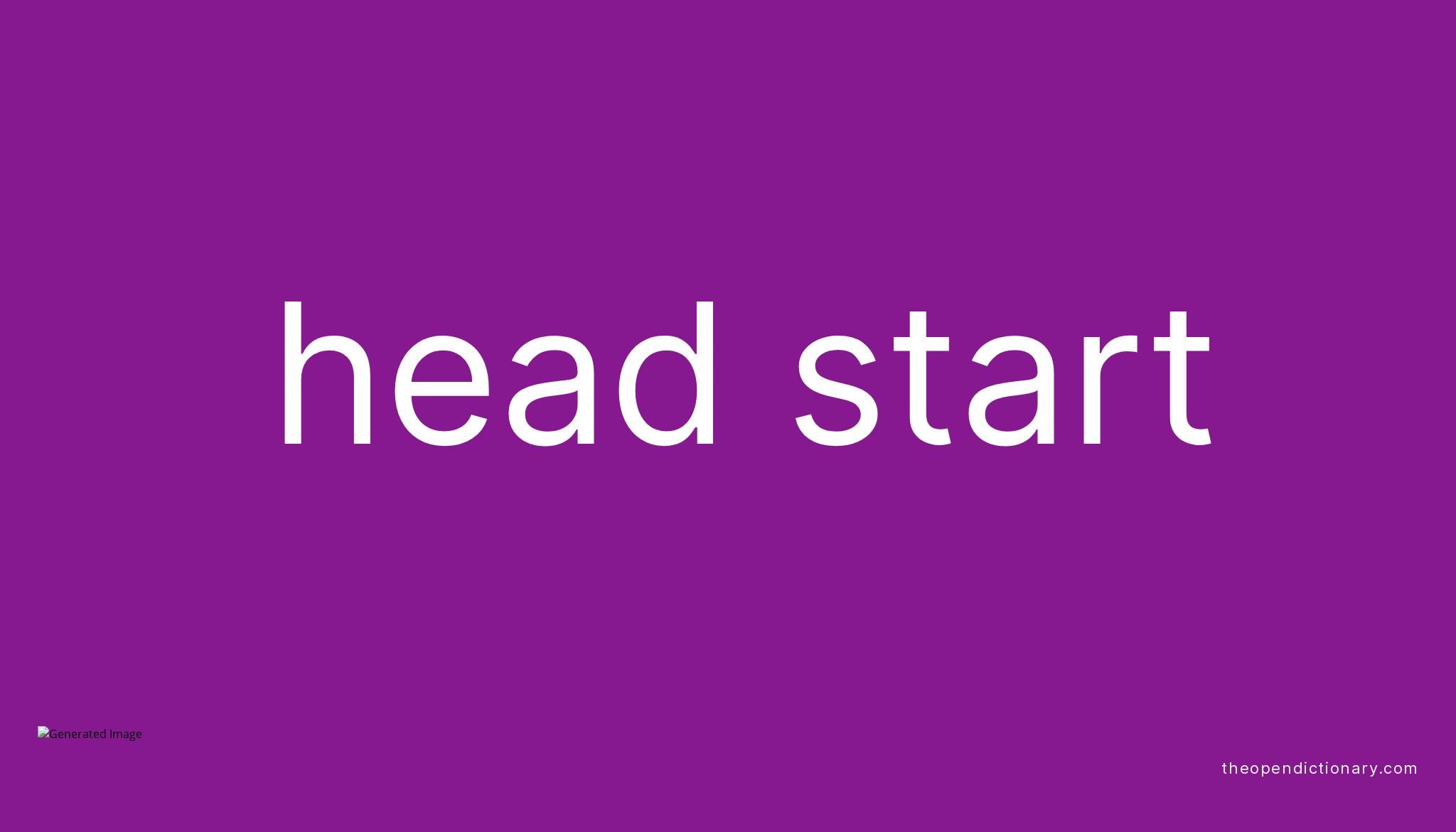 head-start-meaning-of-head-start-definition-of-head-start-example